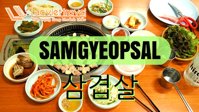 Samgyeopsal - thịt ba chỉ nướng - du lịch Hàn Quốc